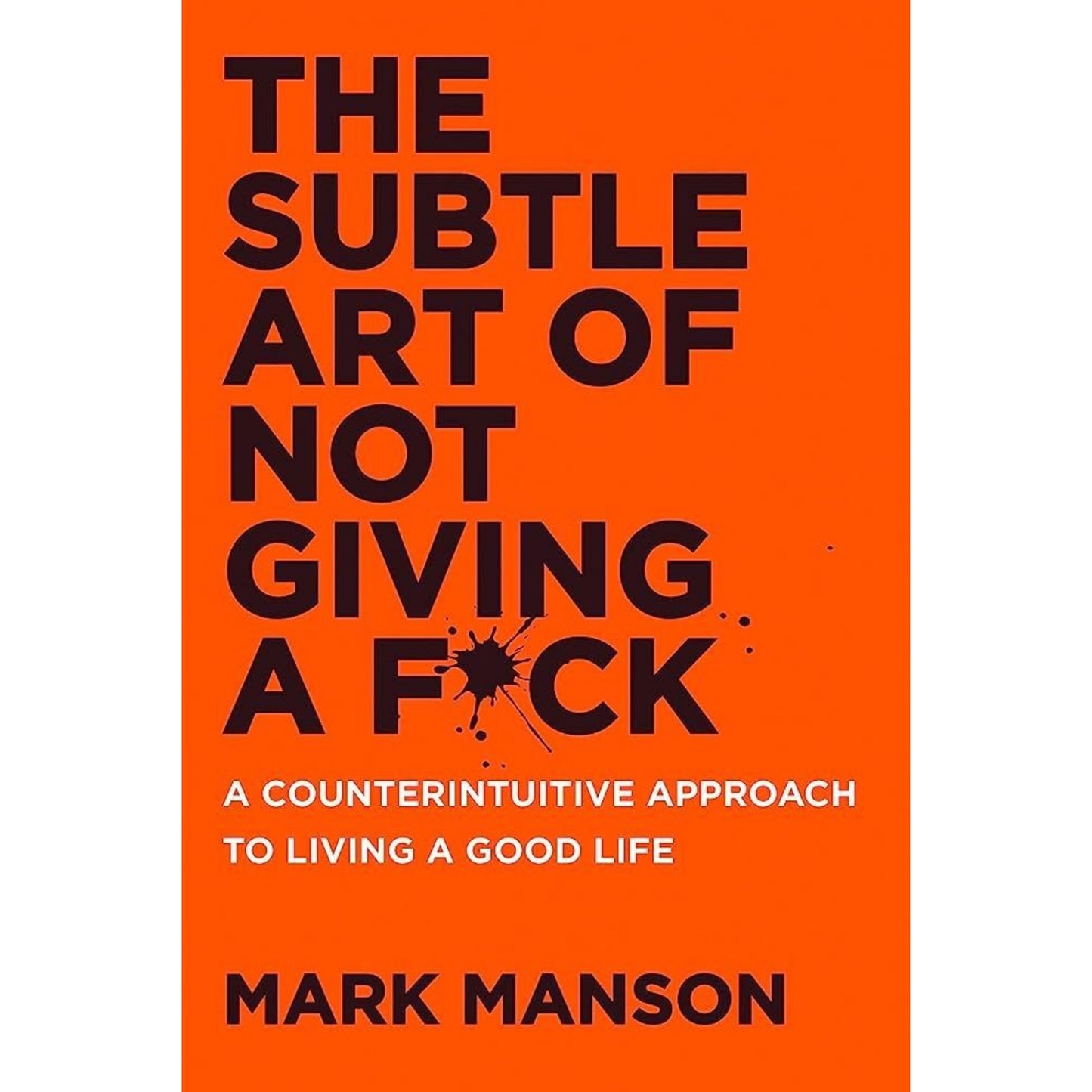 The Subtle Art of Not Giving A F*ck