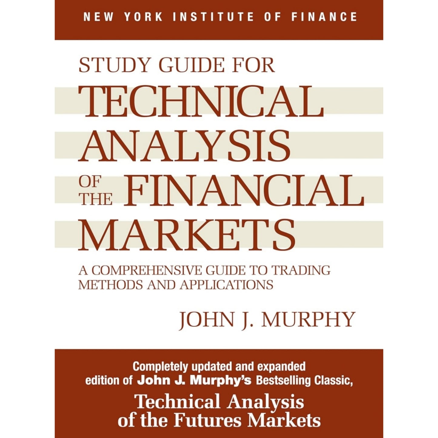 Technical Analysis of the Financial Markets