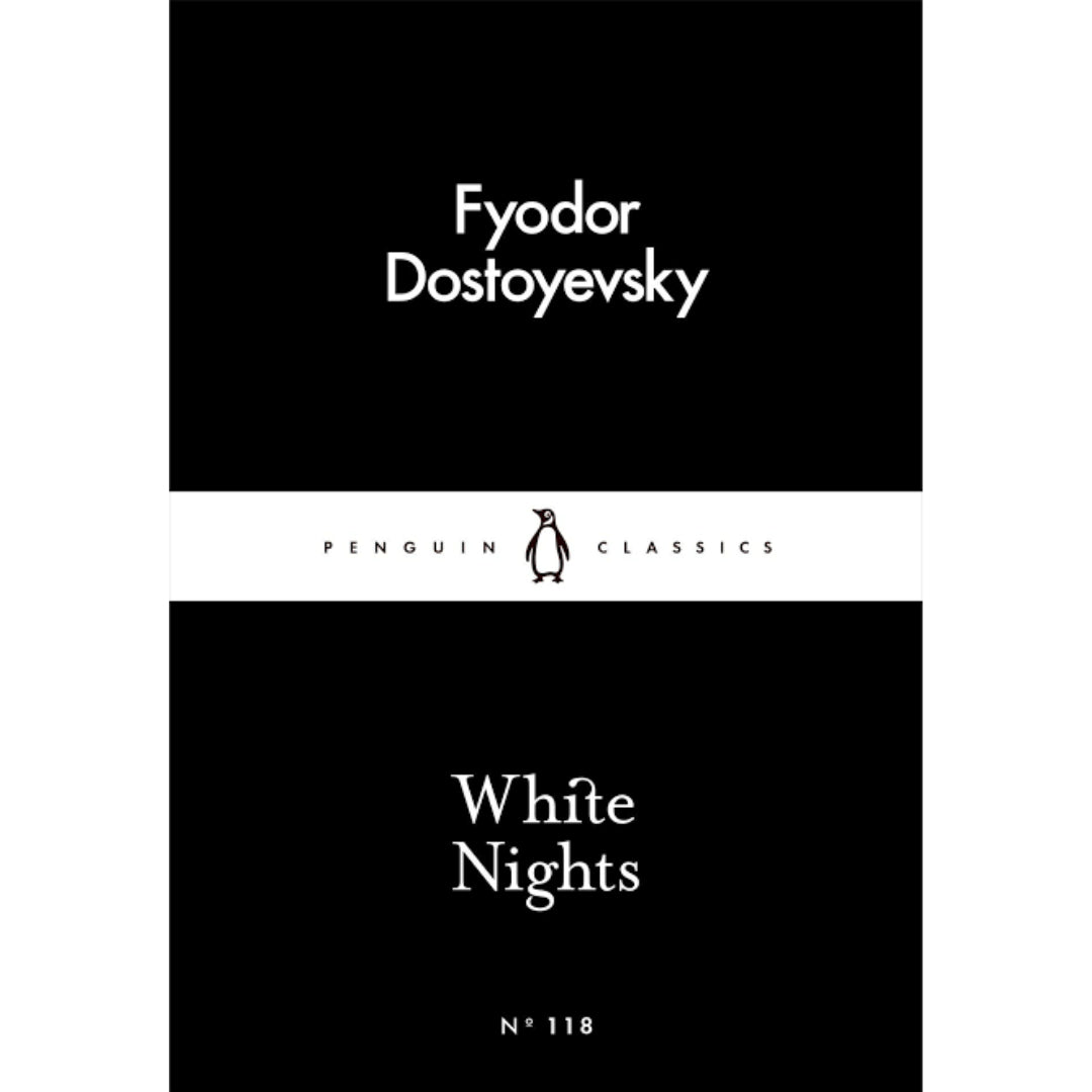 #89 White Nights – Fyodor Dostoyevsky | A Million-Copy Bestseller | A Timeless Story of Love, Longing & Solitude – Penguin Classics