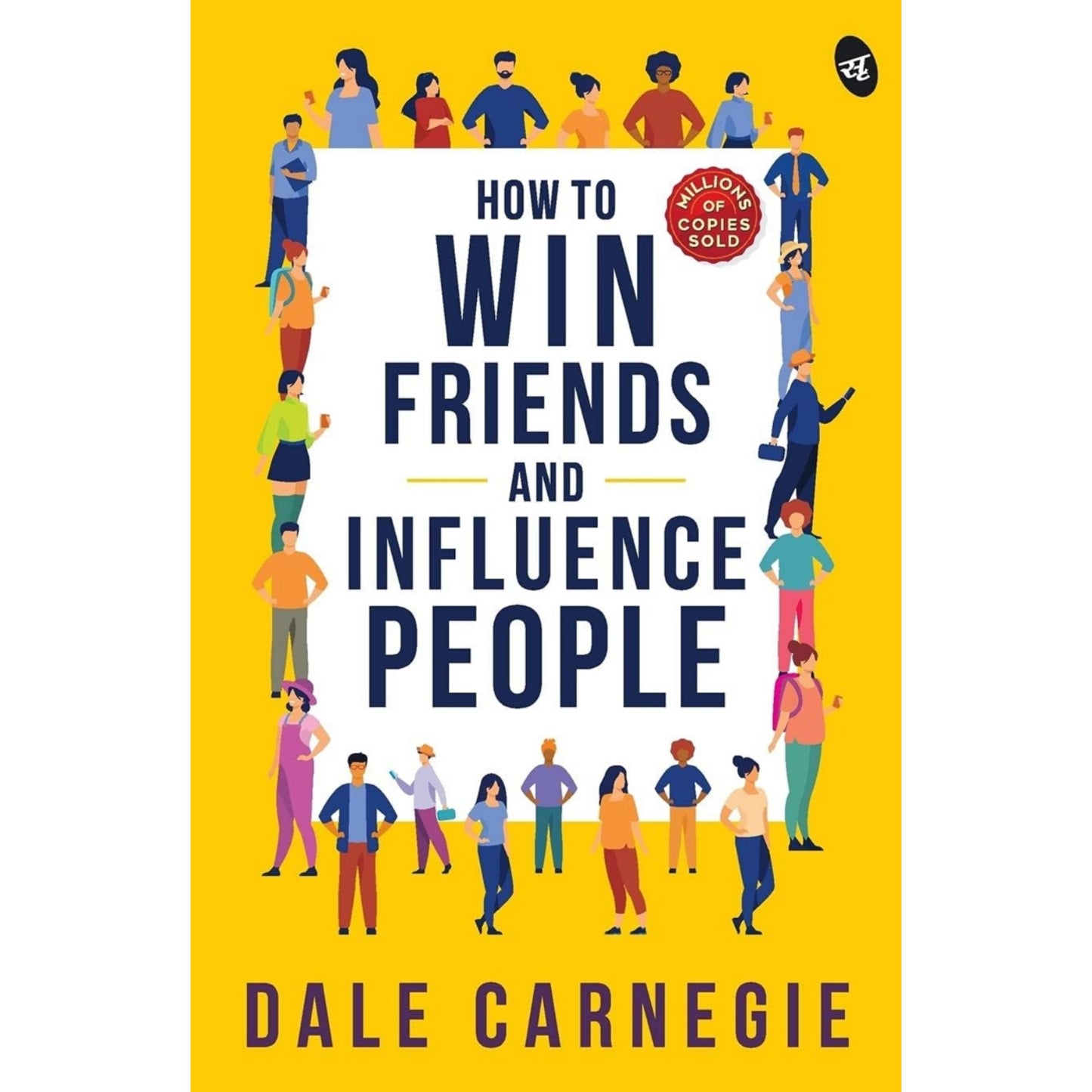 How To Win Friends And Influence People
