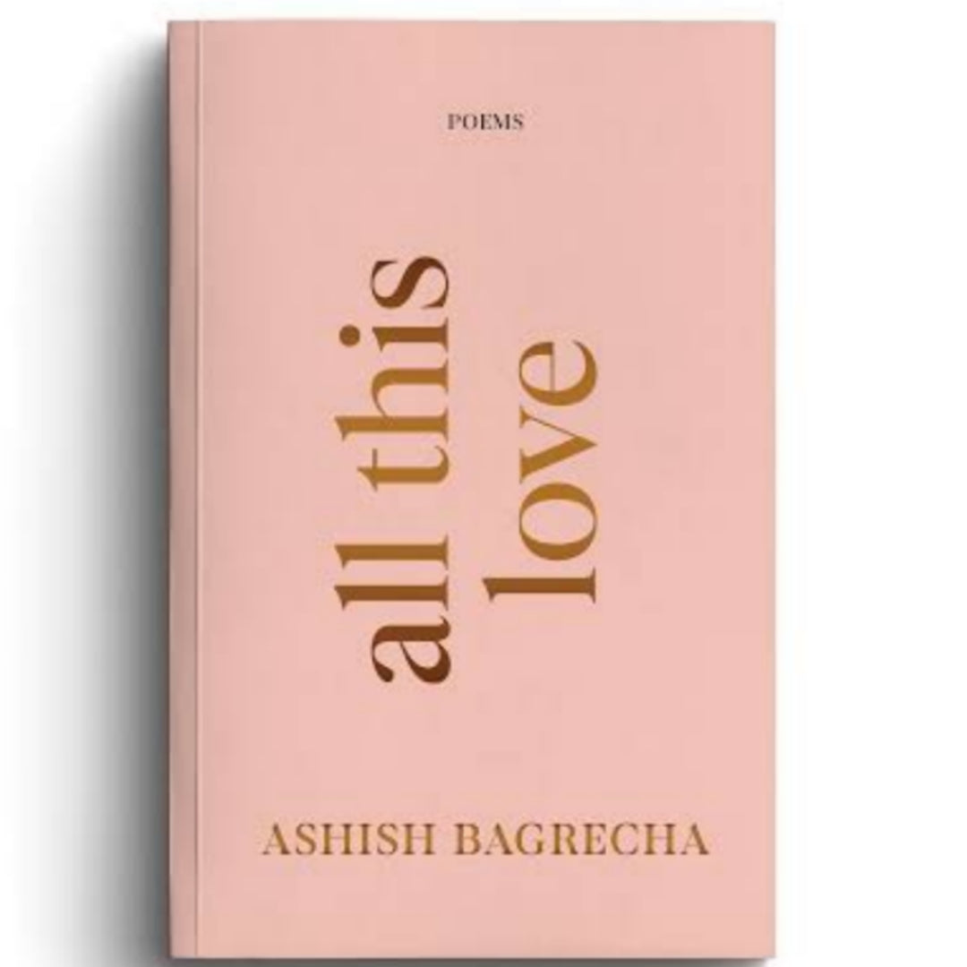 All This Love - Poetry Book