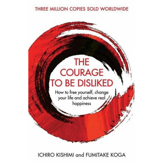 Courage To Be Disliked