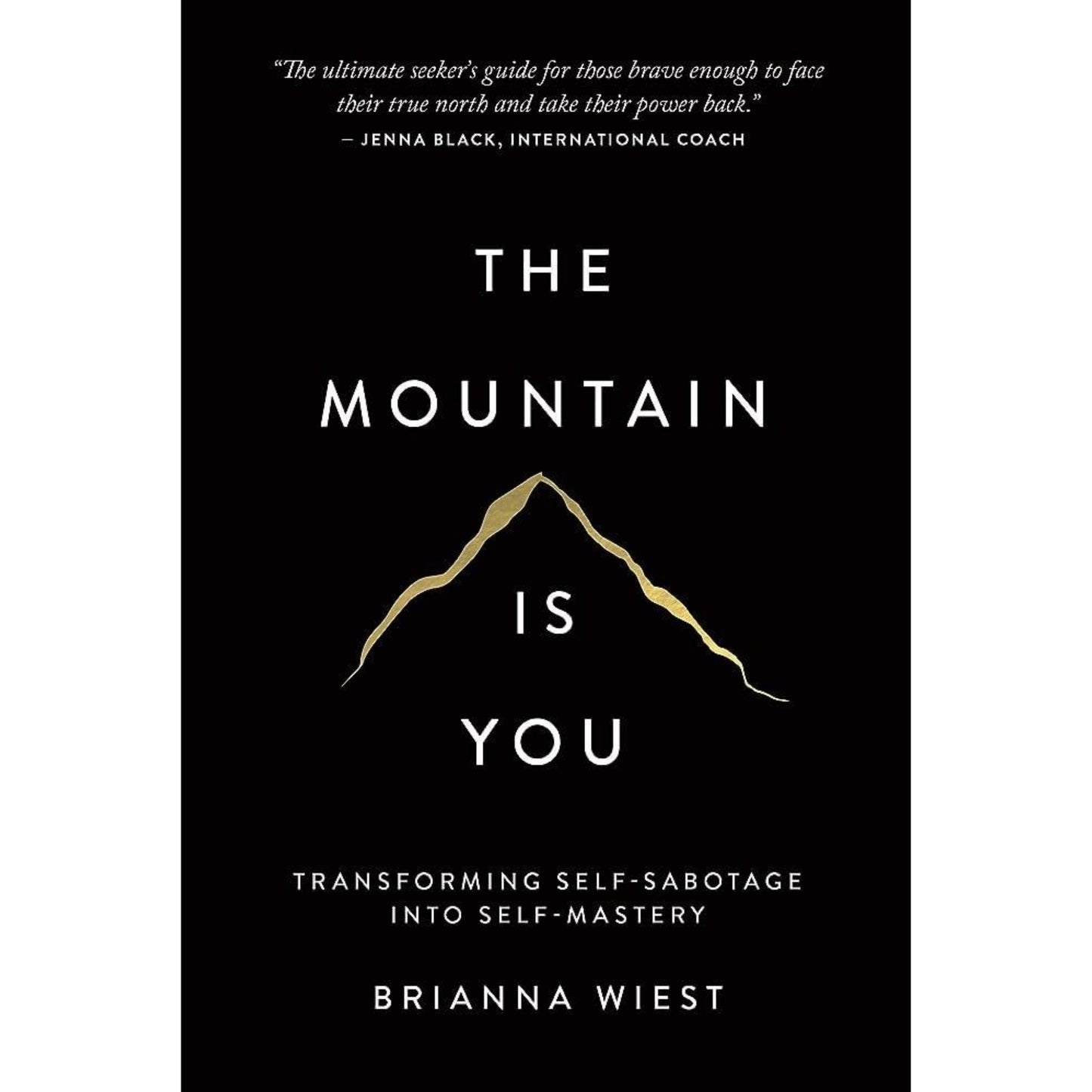 The Mountain Is You