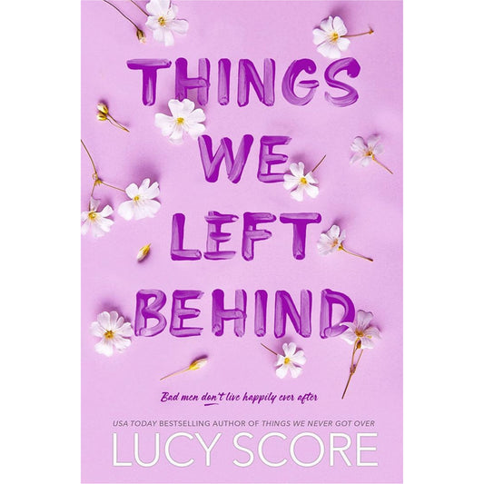 THINGS WE LEFT BEHIND