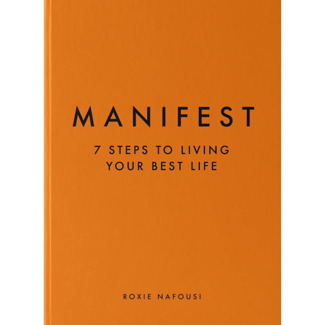 Manifest: 7 Steps to living your best life