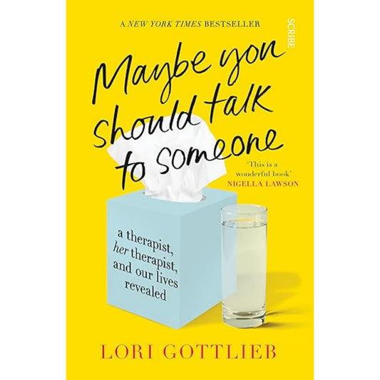 Maybe You Should Talk to Someone: the heartfelt, funny memoir by a New York Times bestselling therapist