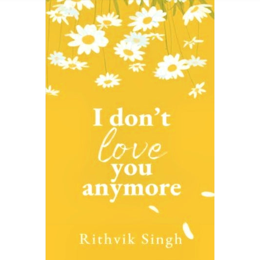 I Don't Love You Anymore