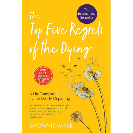 The Top Five Regrets Of The Dying