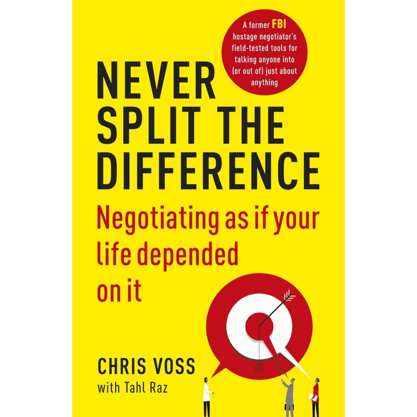 Never Split The Difference