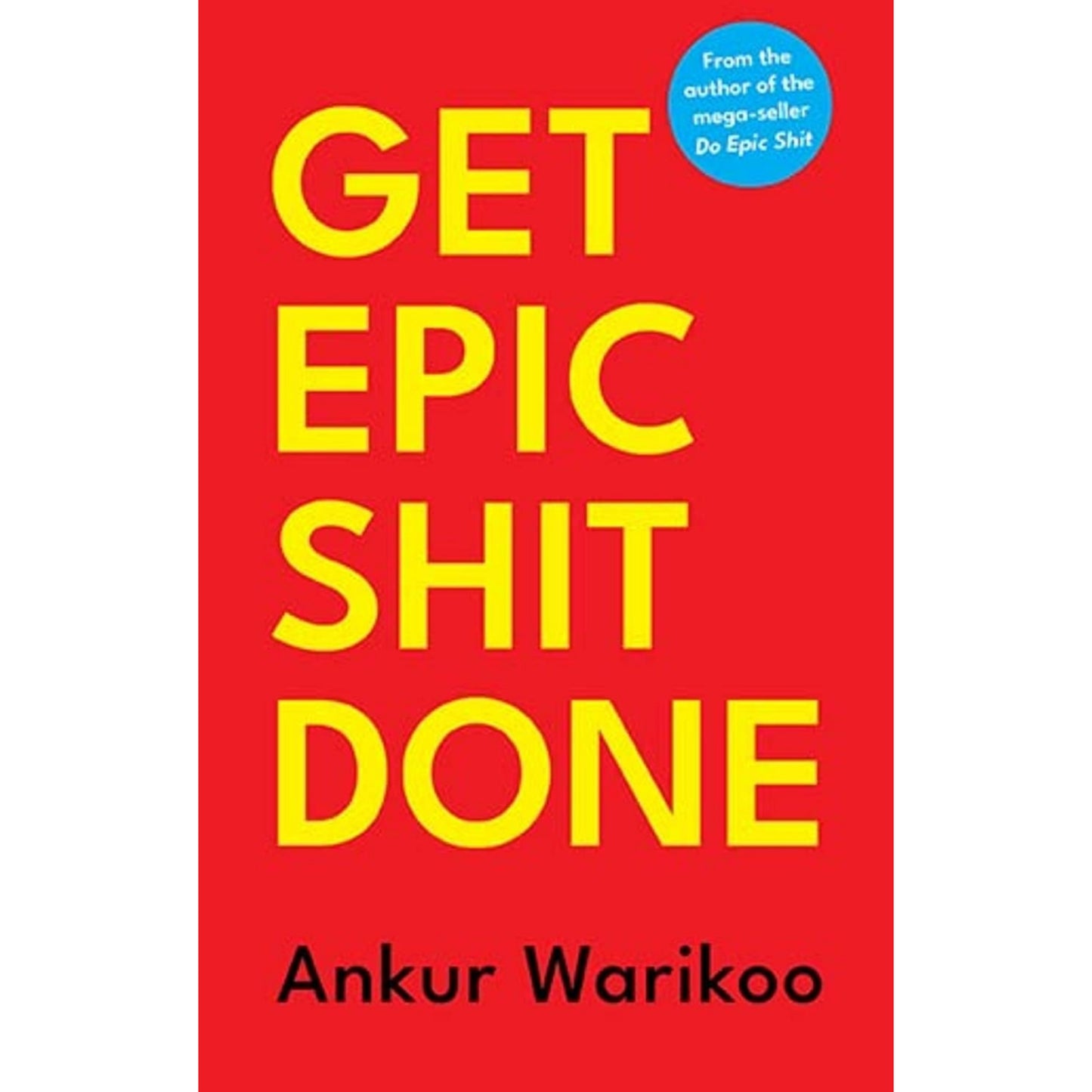 Get Epic Shit Done