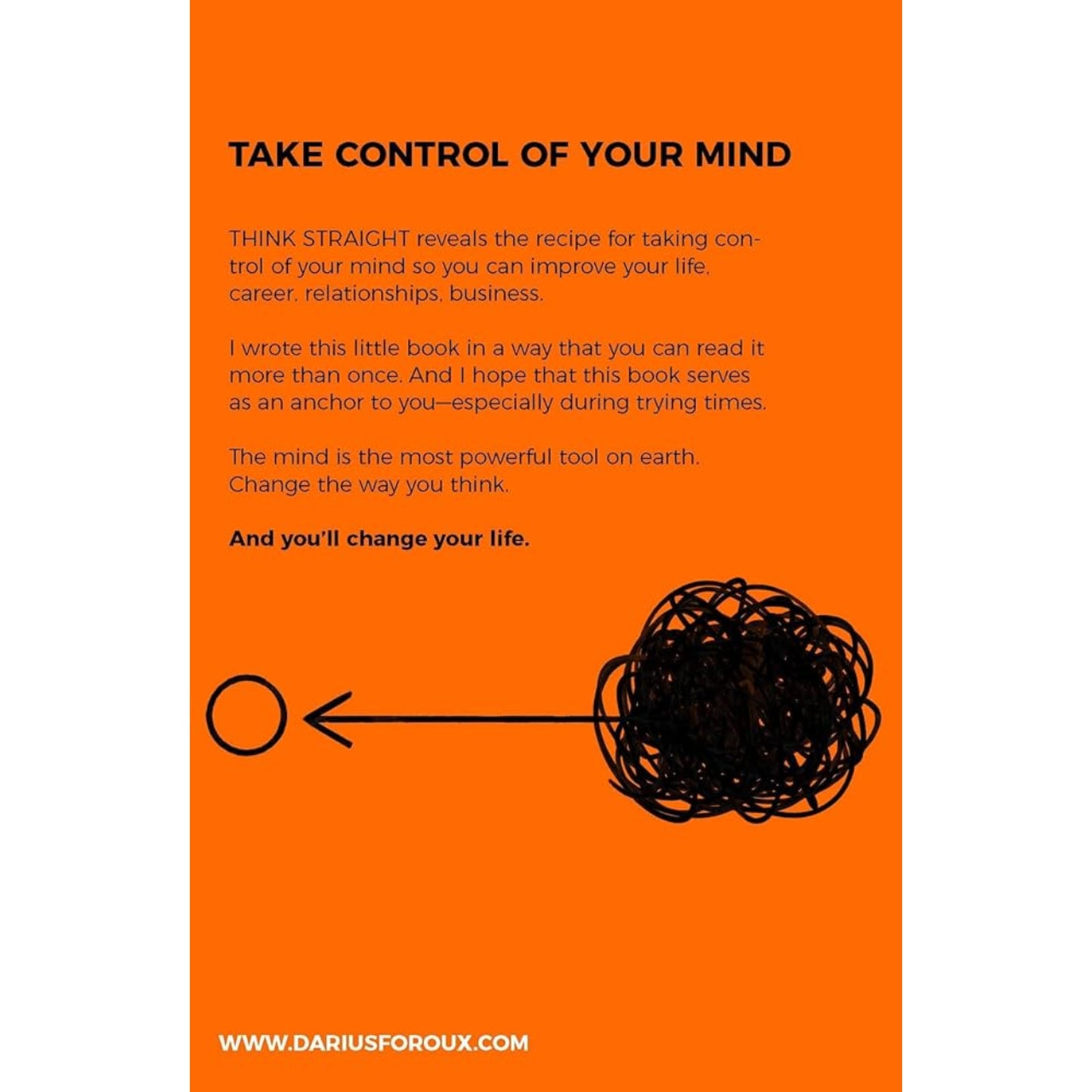 Think Straight: Master Your Mind and Transform Your Life - A Practical Guide by Darius for Overcoming Negative Thoughts, Stress, and Improving Your Life and Career