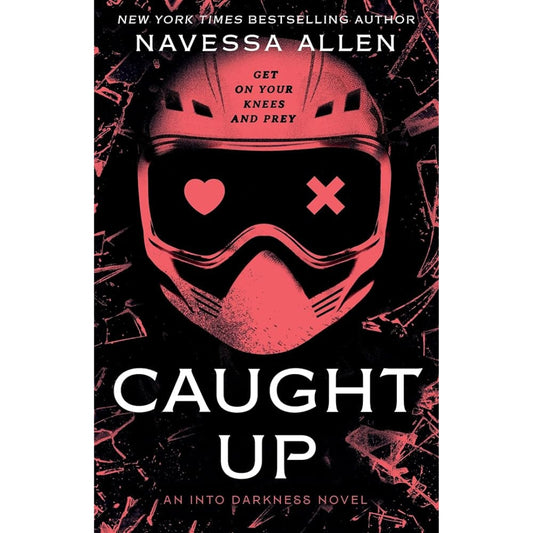 Caught Up: the brand new sizzling dark romance from the author of TikTok sensation Lights Out (Into Darkness)
