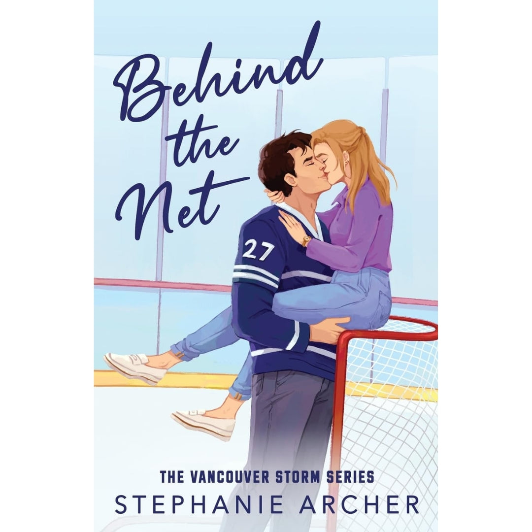 Behind the Net: A Grumpy Sunshine Hockey Romance (Vancouver Storm Book 1)