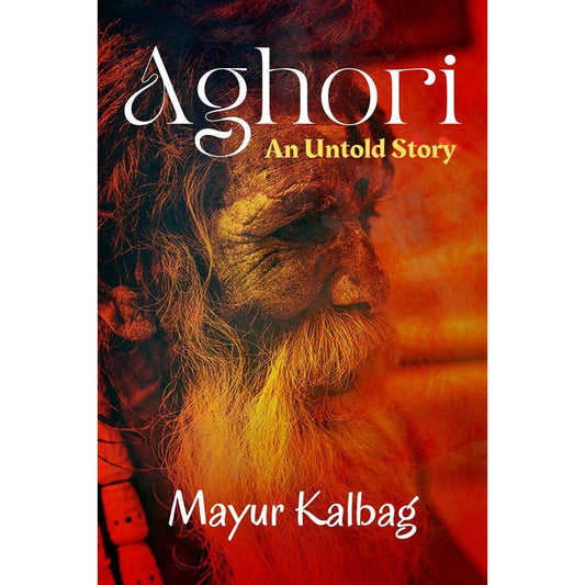 Aghori: An Untold Story