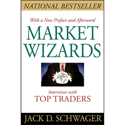 Market Wizards: Interviews with Top Traders