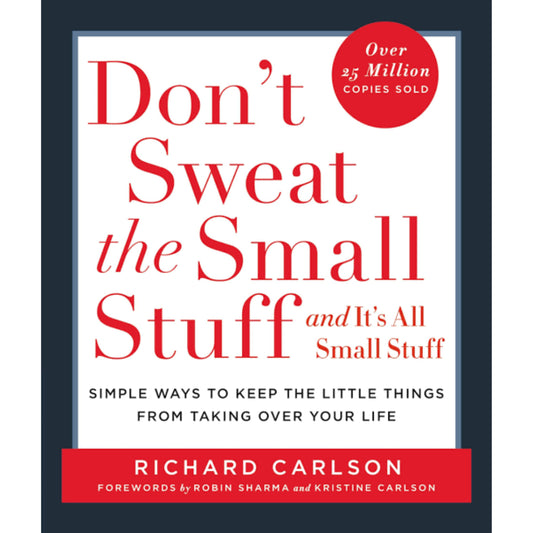 DON'T SWEAT THE SMALL STUFF