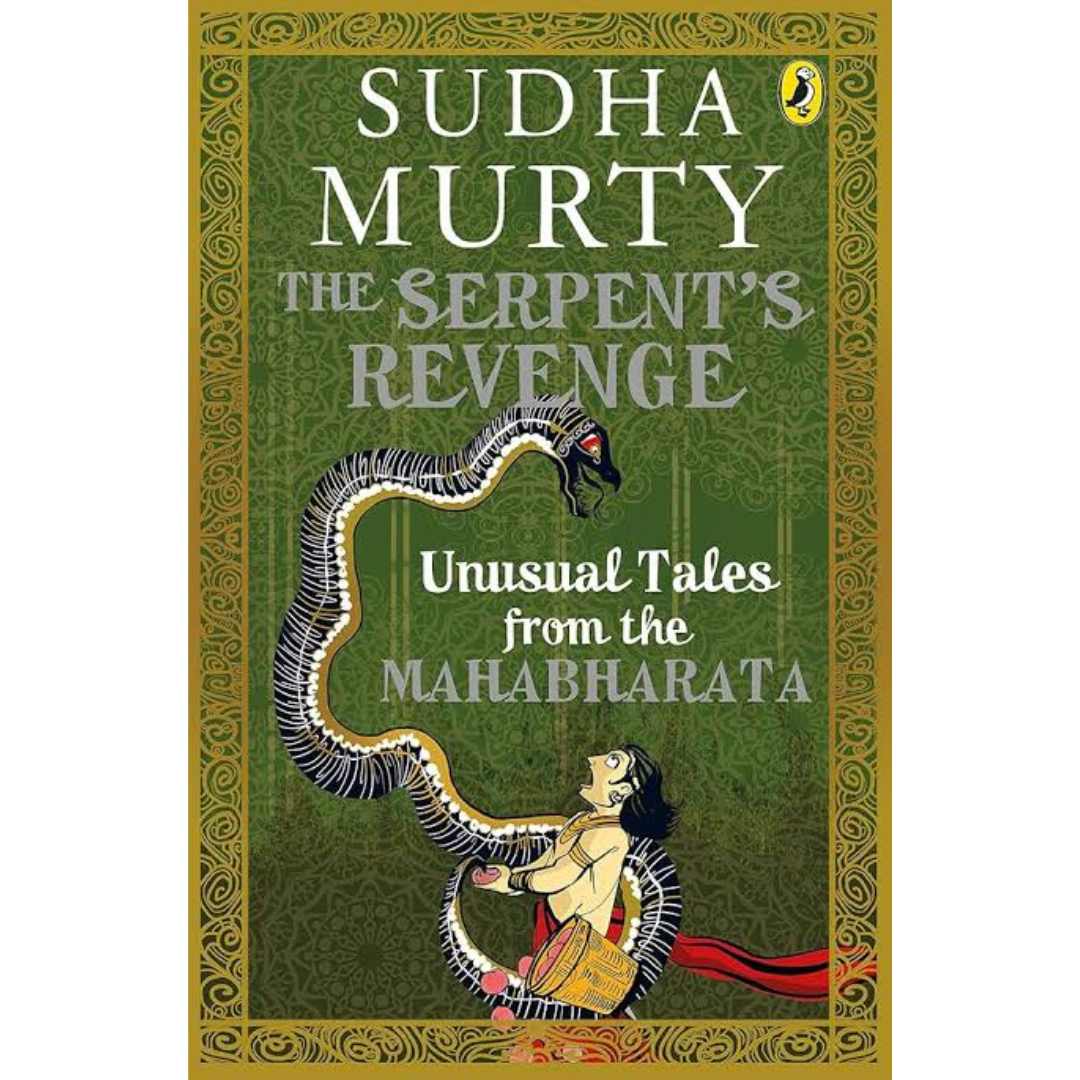 The Serpent's Revenge: Unusual Tales from the Mahabharata