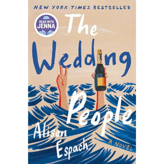 The Wedding People: The hilarious and moving Read With Jenna book club pick