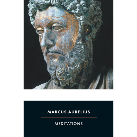 Marcus Aurelius 
- Meditations
