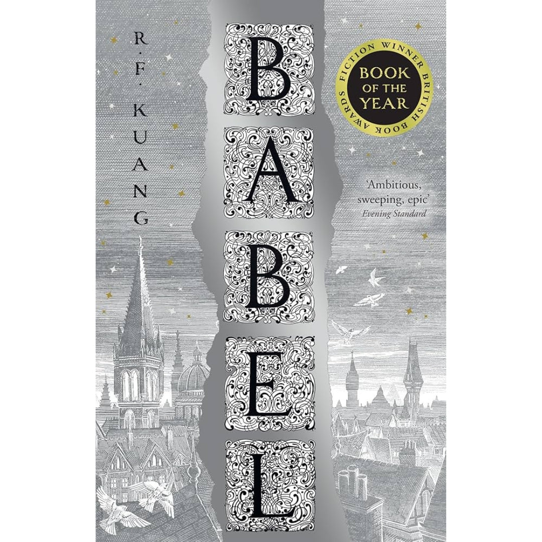 Babel: The SUNDAY TIMES and #1 NEW YORK TIMES bestseller: Or the Necessity of Violence: an Arcane History of the Oxford Translators’ Revolution