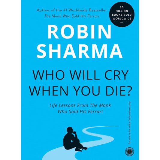 Who Will Cry When You Die?