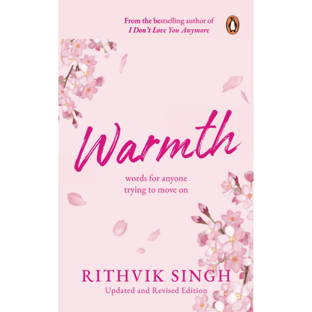 Warmth: Words for Anyone Trying to Move on | Bestselling Author Rithvik Singh’s Debut Book