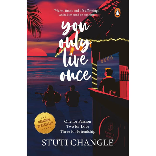 You Only Live Once: A Journey of Self-Discovery and Empowerment | Inspiring Fiction by Stuti Changle | Personal Growth and Motivational Stories