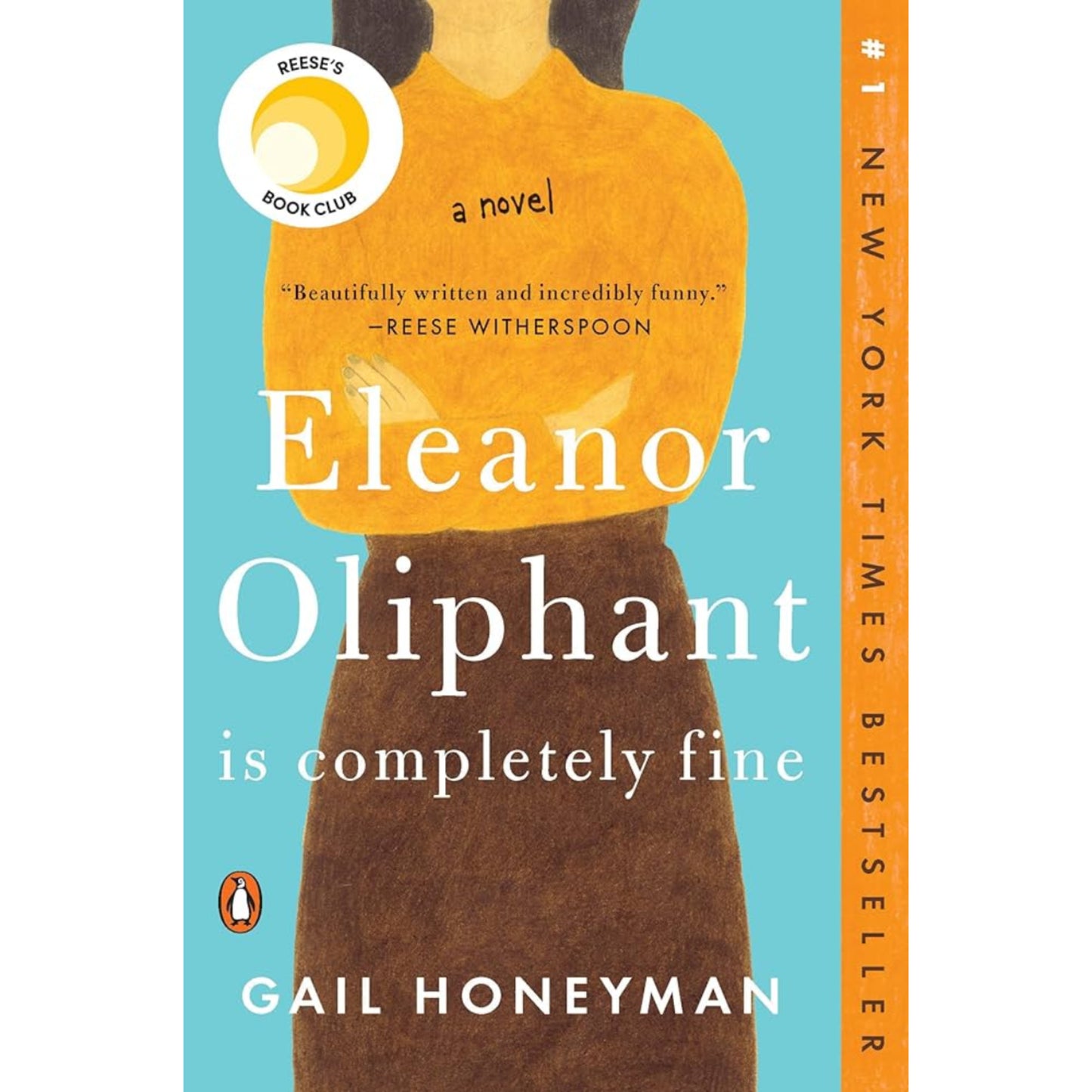 Eleanor Oliphant is Completely Fine: Debut Sunday Times Bestseller and Costa First Novel Book Award winner