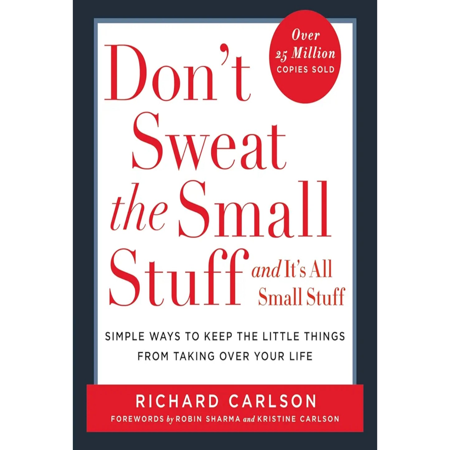 DON'T SWEAT THE SMALL STUFF